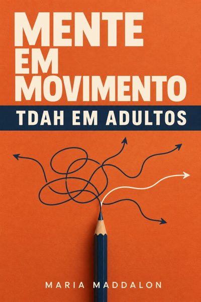 Capa de Mente em Movimento: TDAH em adultos